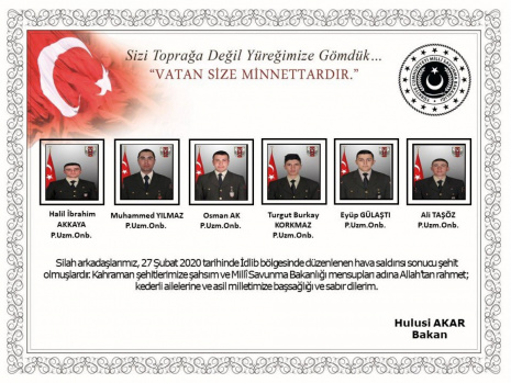 MSB İsimlerini ve Fotoğraflarını Paylaştı: İşte İdlip Şehitlerimiz 6