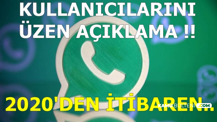 WhatsApp'tan Tepki Çeken Karar: 2020'den İtibaren..