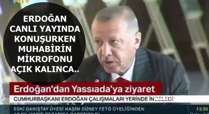 Cumhurbaşkanı Erdoğan , Konuşurken NTV Haber Sunucusu Oğuz Haksever'in Mikrofonu Açık Kaldı: Neresi Yaslı Be?