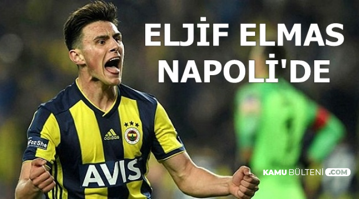 Flaş Transfer: Eljif Elmas Napoli'de