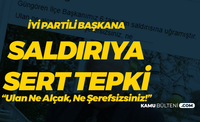 İYİ Parti İstanbul Milletvekili Ahmet Çelik: Ulan Ne Alçaksınız , Ne Şerefsizsiniz!