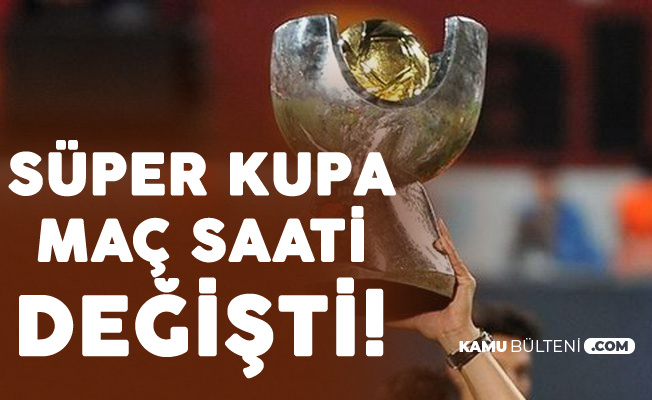 TFF'den Açıklama Geldi: Galatasaray-Akhisarspor Süper Kupa Finali Saatinde Değişiklik Yapıldı