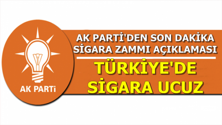 AK Parti'den Son Dakika Sigara Zammı Açıklaması (İşte Güncel Sigara Fiyatları)