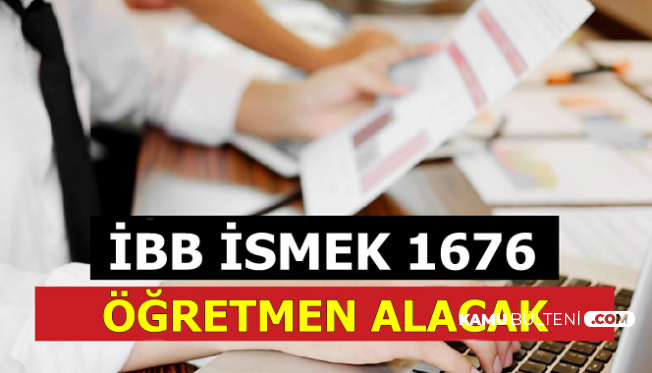 İstanbul Büyükşehir Belediyesi 1676 Öğretmen Alımı Yapacak