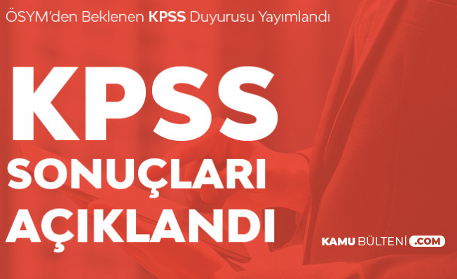 2019 KPSS Sonuçları Açıklandı