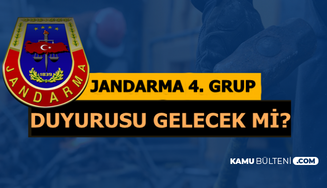 Jandarma 2019-1 Uzman Erbaş Alımında 4. Grup Olacak mı? Ne Zaman Olacak?