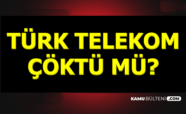Türk Telekom Çöktü mü , Telefon Neden Çekmiyor , Sorun Nasıl Düzelir? Açıklama Geldi