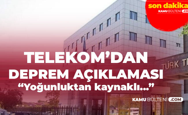 Türk Telekom'dan Deprem Sonrası Açıklama: Sabit Ses, Genişbant ve Fiber Altyapısında Herhangi Bir Kesinti ve Sorun Yok
