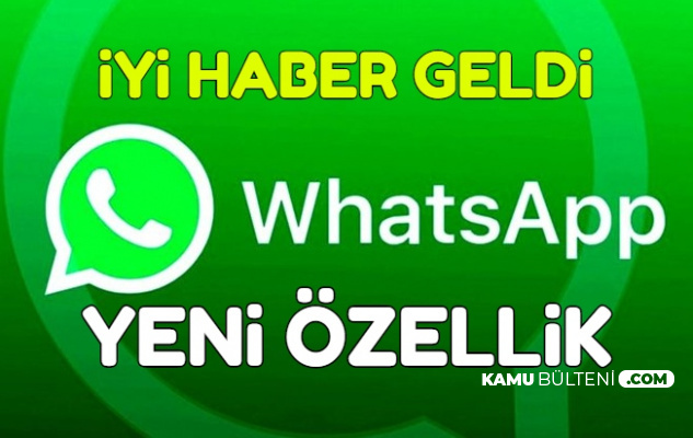 Kullanıcıları Sevindiren Değişiklik: WhatsApp'a Yeni Güncelleme