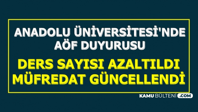 AÖF Öğrencileri Dikkat: Anadolu Üniversitesi Flaş Değişikliği Duyurdu
