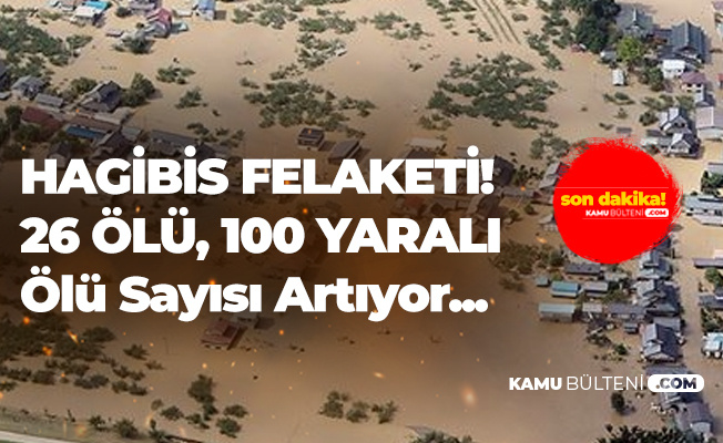 Hagibis Tayfunu'nda Ölü ve Yaralı Sayısı Arttı! 26 Ölü, 100 Yaralı...