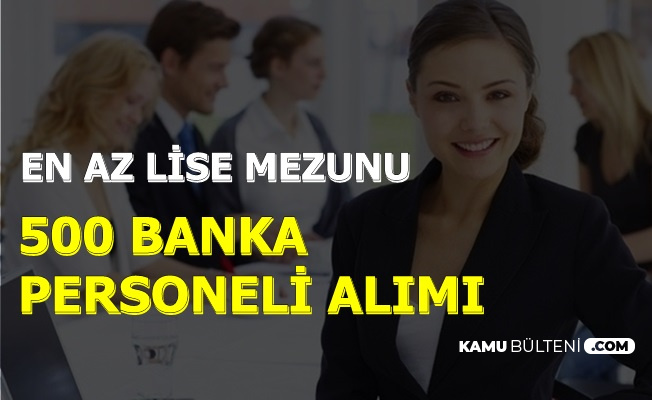 İŞKUR'dan 500 Banka Personeli Alımı-En Az Lise Mezunu