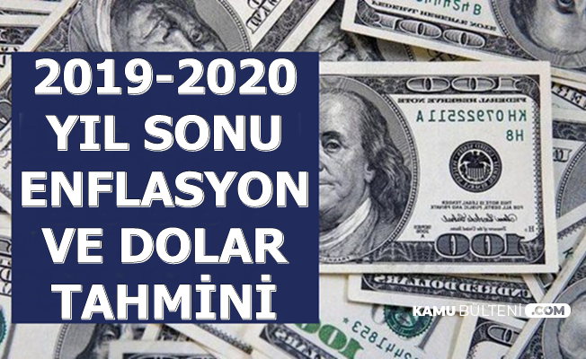 Son Dakika: 2019-2020 Dolar Kuru ve Enflasyon Tahmini Belli Oldu