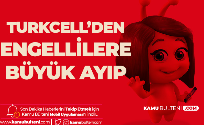 Turkcell Superonline'da Engelli Krizine Çözüm Yok!