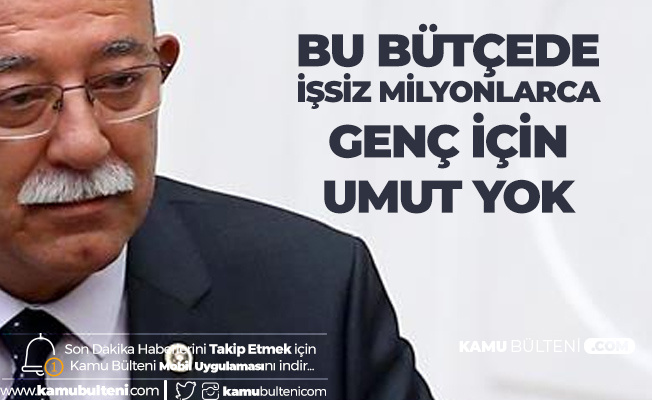 İYİ Parti Adana Milletvekili İsmail Koncuk: Bu Bütçede İşsiz Milyonlarca Genç için Umut Yok