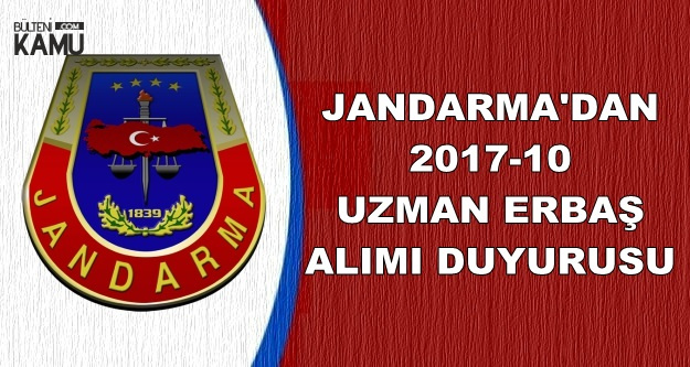 Jandarma'dan 2017-10 Uzman Erbaş Alımı Duyurusu
