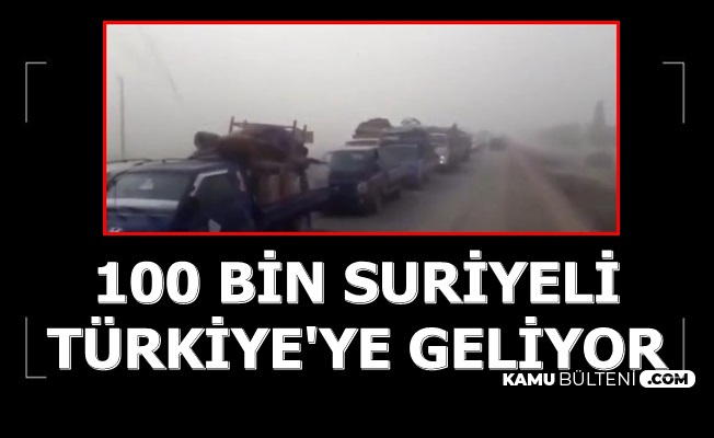 100 Bin Suriyeli Türkiye Sınırına Geldi