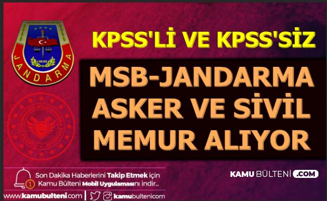 Jandarma ve MSB'ye Sivil Memur-Asker Alımı KPSS'li-KPSS'siz 2019