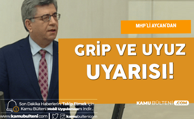 MHP'li Aycan Uyardı: Grip ve Uyuz Vakalarına Dikkat!