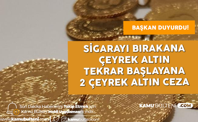 Burdur Belediye Başkanı'ndan Sigarayı Bırakan Personeline Çeyrek Altın!