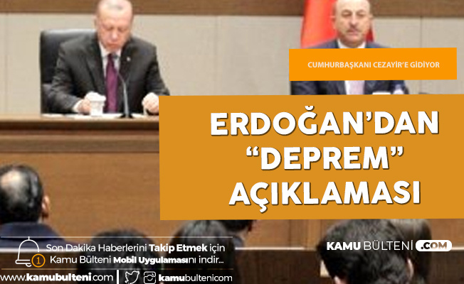 Cumhurbaşkanı Erdoğan'dan Elazığ'daki Depreme İlişkin Açıklama