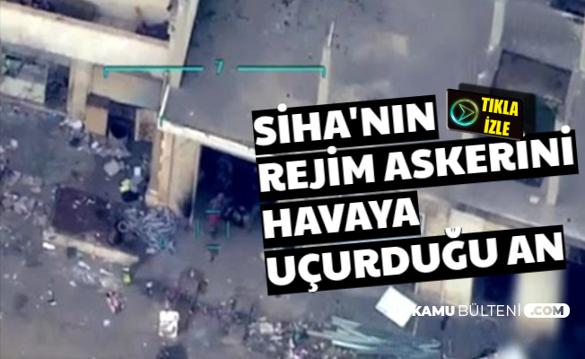 İdlip'te Son Durum: TSK'nın Rejimi Vurduğu Anın Videosu
