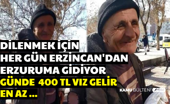 Her Gün Erzincan'dan Erzurum'a Giden Dilenci: "Günde 400 TL Vız Gelir En Az..."