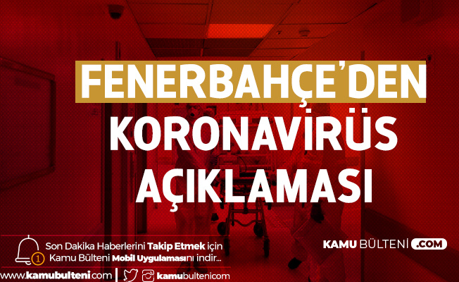 Son Dakika! Fenerbahçe'de Koronavirüs Şoku