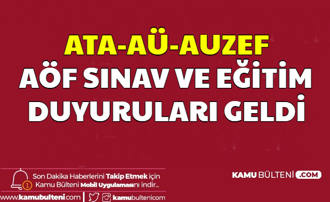 ATA-AUZEF ve Anadolu Üniversitesi'nden AÖF Duyurusu