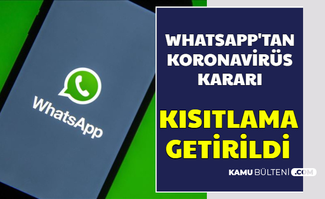 WhatsApp'tan Koronavirüs Kararı: Kısıtlama Geldi