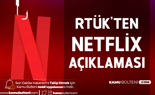RTÜK'ten Netflix Açıklaması: Kararlıyız