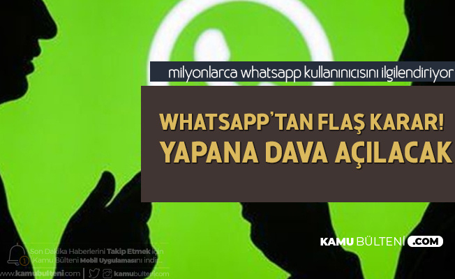 Whatsapp'tan Flaş Karar! Yapanlara Dava Açılacak