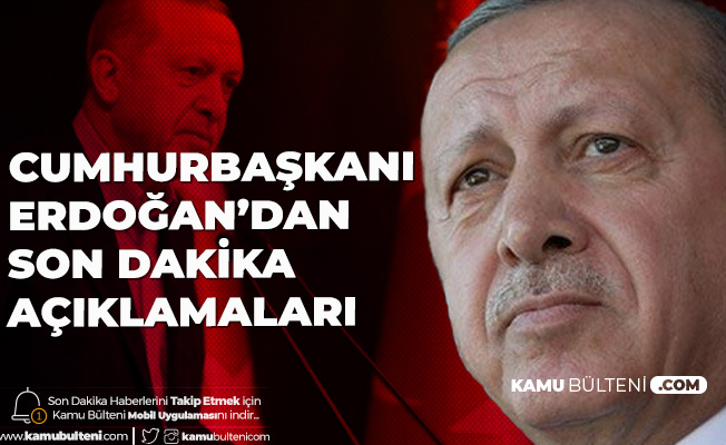 Son Dakika: Cumhurbaşkanı Erdoğan Ulusa Seslendi! Alınan Yeni Kararlar Açıklandı