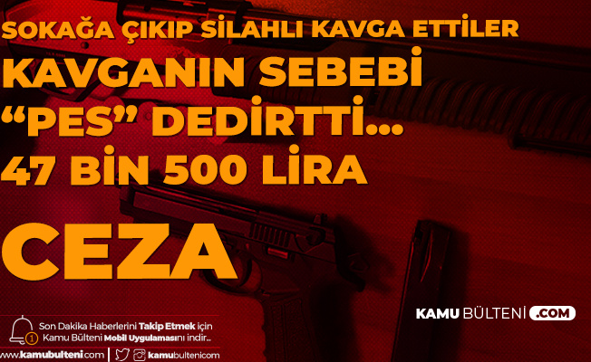 İzmir'de Sokak Kısıtlamasına Rağmen Silahlı Kavga! 5 Gözaltı, 15 Kişiye Ceza
