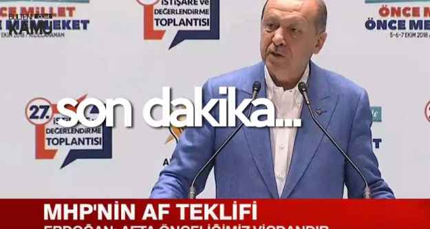 Son Dakika! Cumhurbaşkanı Erdoğan'dan 'Af' Açıklaması 'Talimatı Verdim'
