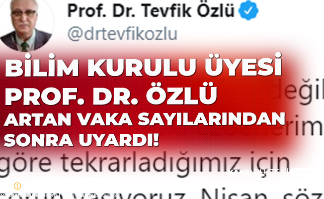 Koronavirüs Bilim Kurulu Üyesi Prof. Dr. Tevfik Özlü'den Uyarı: Nişan, Söz, Sünnet, Taziye Gibi...