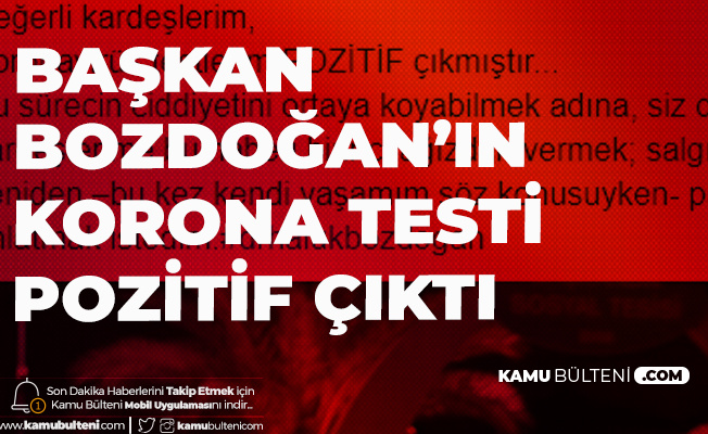 Belediye Başkanı Bozdoğan'ın Koronavirüs Testi Pozitif Çıktı