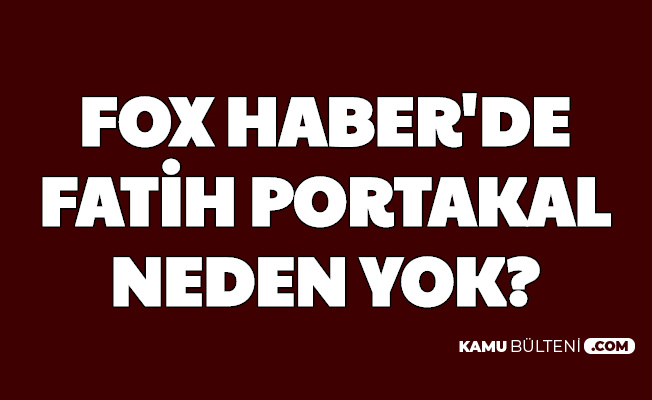 Fatih Portakal Neden Yok? Fox TV Ana Haber'den İstifa mı Etti?