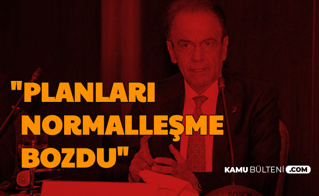 Mehmet Ceyhan: "Planları Normalleşme Bozdu"