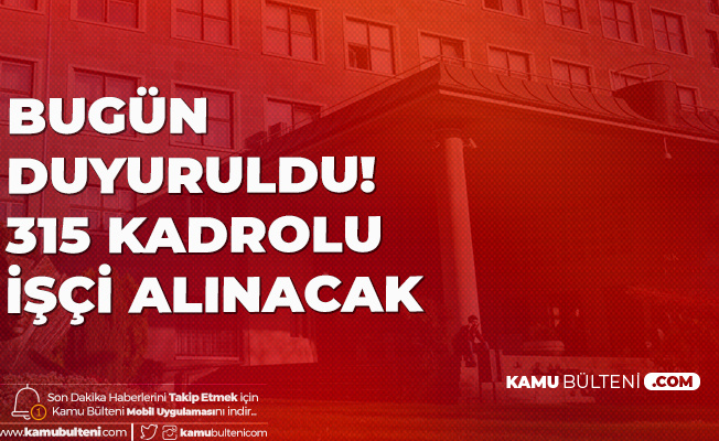 315 Kadrolu İşçi Alımı Yapılacak! Ankara Üniversitesi İŞKUR Üzerinden Sürekli İşçi Alımı Duyurusu Yayımlandı