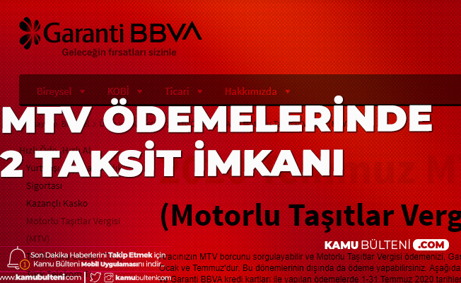 Garanti Bankası'ndan MTV Ödemelerine 2 Taksit Fırsatı