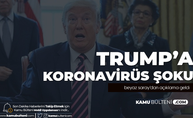 ABD Başkanı Donald Trump'a Koronavirüs Şoku