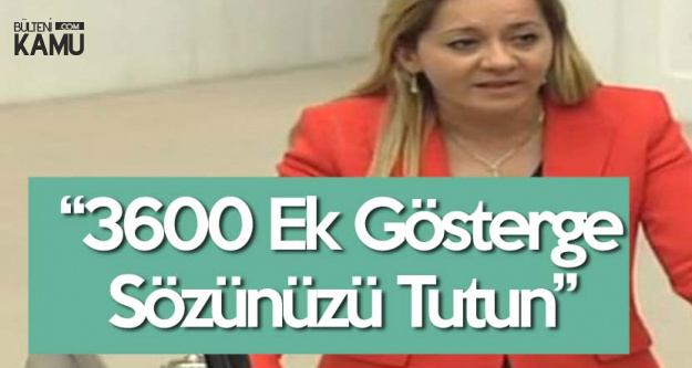 İYİ Partili Aylin Cesur : 3600 Ek Gösterge Sözünüzü Tutun!