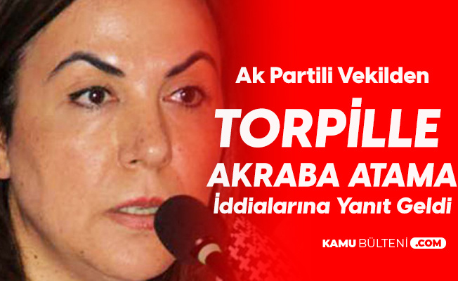AK Partili Vekilden 'Torpille Atama' İddialarına Yanıt