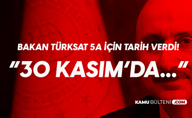 Ulaştırma Bakanı Karaismailoğlu: Türksat 5A 30 Kasım'da Uzaya Fırlatılacak