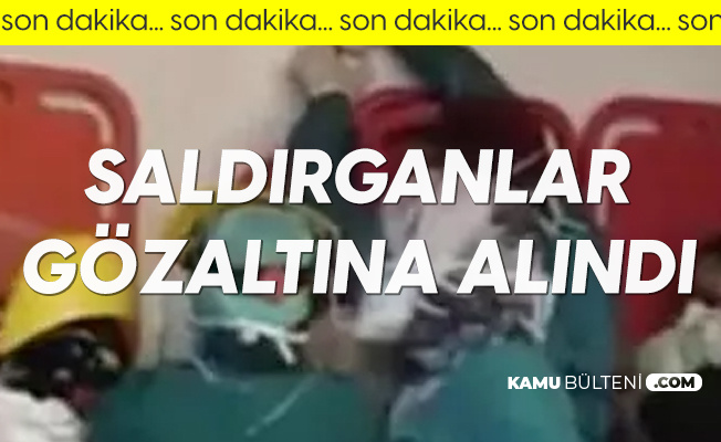 Ankara'da Sağlıkçılara Yönelik Çirkin Saldırıyı Düzenleyen 2 Kişi Gözaltına Alındı