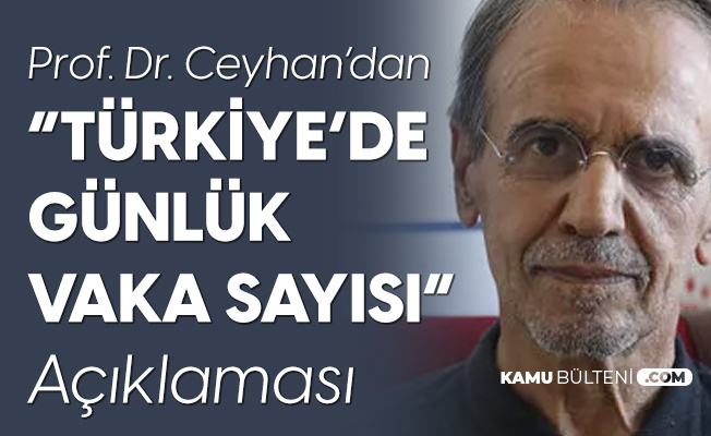 Prof. Dr. Mehmet Ceyhan: Günde Tahmini Olarak 10 Bin Vaka Var