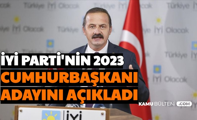 İYİ Parti'nin 2023 Seçimlerindeki Cumhurbaşkanı Adayını Açıkladı