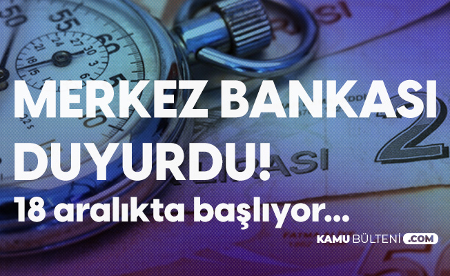 Merkez Bankası Açıkladı! Para Transferlerinde Yeni Dönem: 18 Aralıkta Başlıyor!
