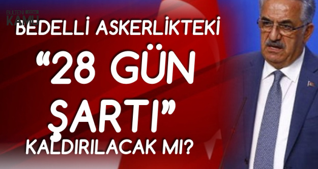 'Bedelli Askerlikte 28 Gün Şartı' Konusunda AK Parti'den Açıklama